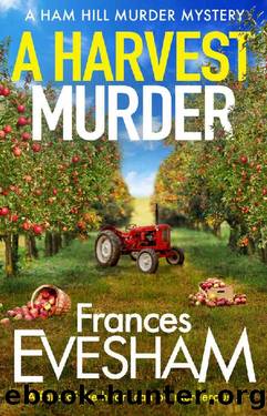 A Harvest Murder (The Ham Hill Murder Mysteries) by Frances Evesham