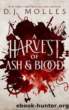 A Harvest of Ash and Blood by D. J. Molles