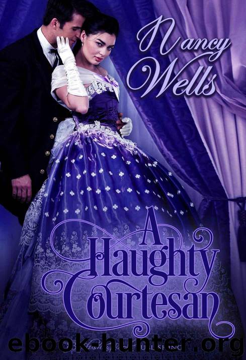 A Haughty Courtesan by Wells Nancy