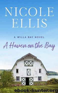 A Haven on the Bay: A Willa Bay Novel by Nicole Ellis