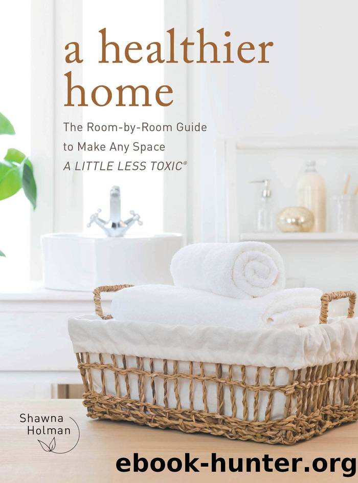A Healthier Home by Shawna Holman