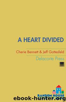 A Heart Divided by Cherie Bennett