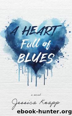 A Heart Full of Blues by Jessica Knapp