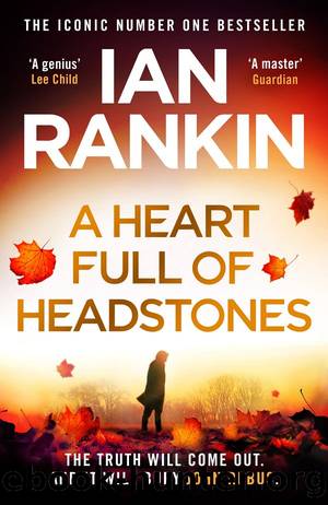 A Heart Full of Headstones by Rankin Ian