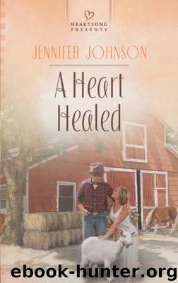 A Heart Healed by Jennifer Johnson