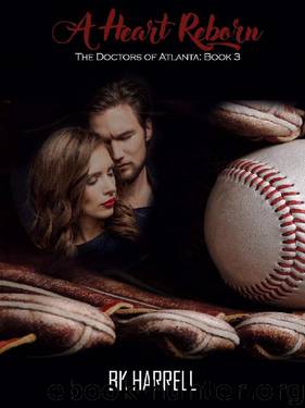 A Heart Reborn (The Doctors of Atlants Book 3) by BK Harrell
