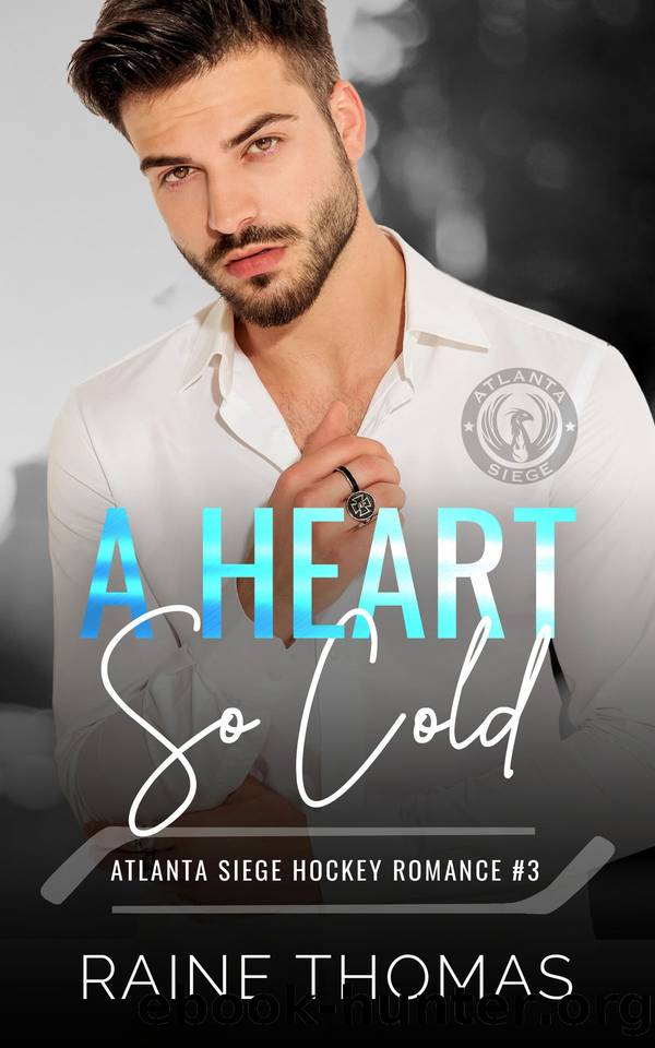 A Heart So Cold: the Atlanta Siege, #3 by Raine Thomas
