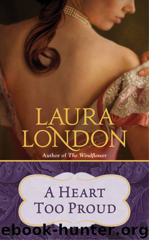 A Heart Too Proud by Laura London