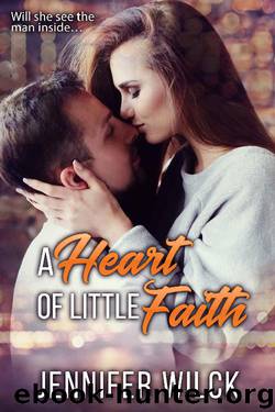 A Heart of Little Faith by Jennifer Wilck