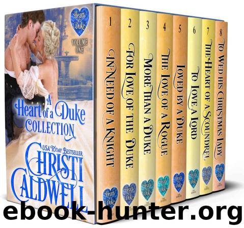 A Heart of a Duke Collection: Volume 1-A Regency Bundle by Caldwell Christi