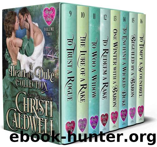 A Heart of a Duke Regency Collection : Volume 2--A Regency Bundle by Caldwell Christi