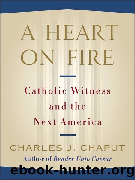 A Heart on Fire by Charles J. Chaput