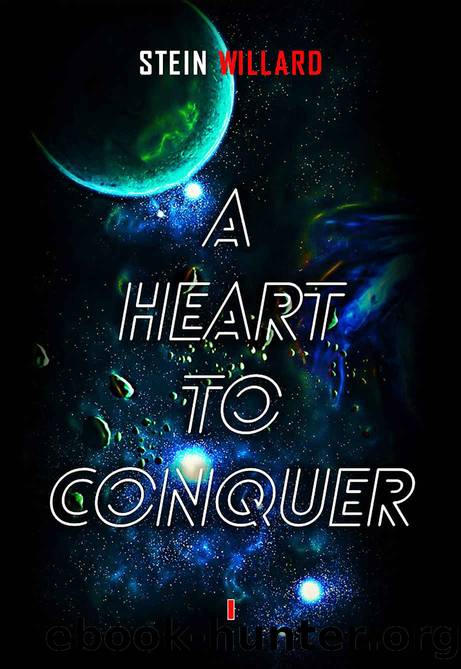 A Heart to Conquer by Stein Willard