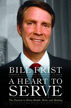 A Heart to Serve by Bill Frist
