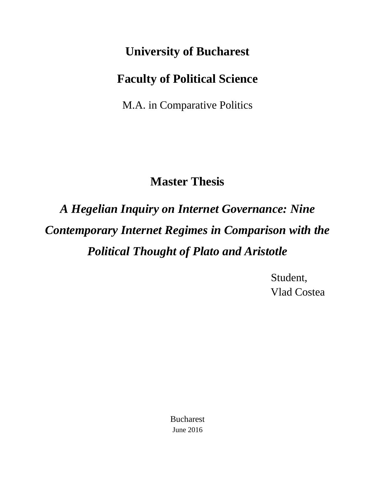 A Hegelian Inquiry on Internet Governance: Nine Contemporary Political Regimes in Comparison with the Political Thought of Plato and Aristotle by Vlad Costea