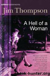 A Hell of a Woman by Jim Thompson