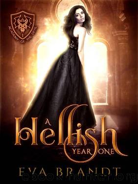 A Hellish Year One: A Reverse Harem Paranormal Bully Romance (Academy of The Devil Book 1) by Eva Brandt