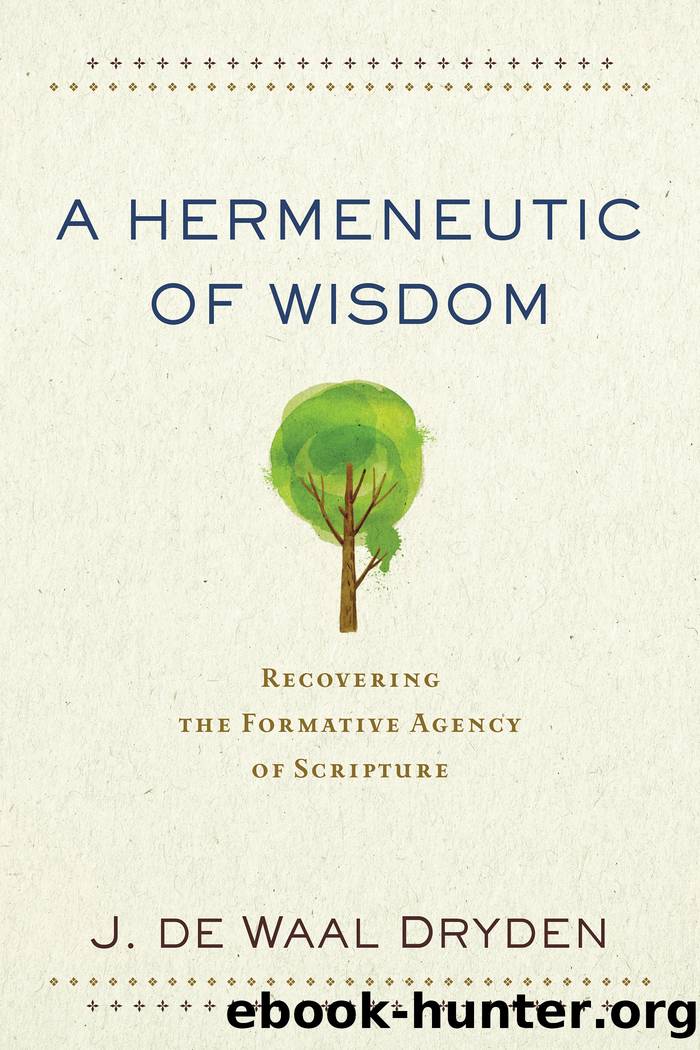 A Hermeneutic of Wisdom by J. de Waal Dryden