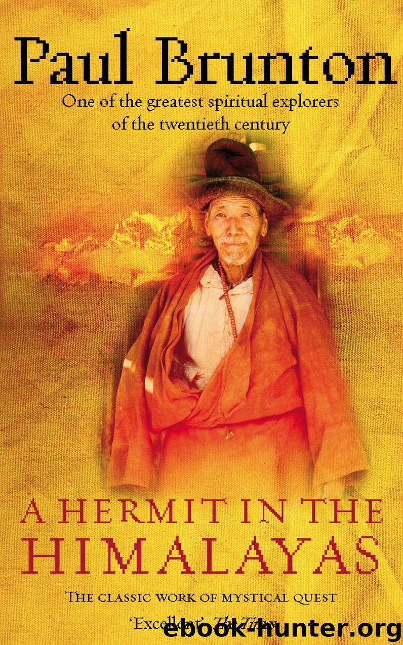 A Hermit in the Himalayas: The Classic Work of Mystical Quest by Paul Brunton