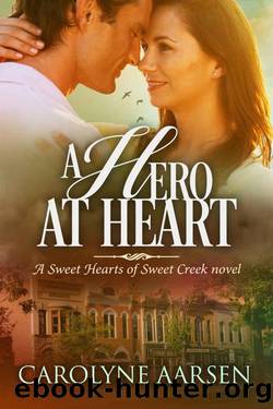A Hero At Heart by Carolyne Aarsen