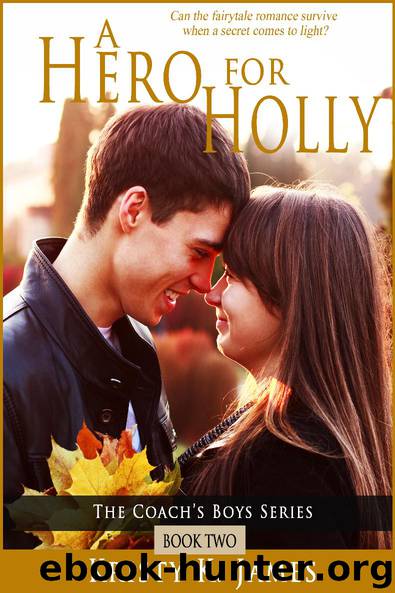 A Hero For Holly by Kristy K. James