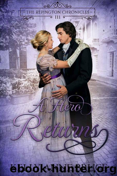 A Hero Returns (The Repington Chronicles Book 3) by Bruce Kelly Anne & Publishing Sweet River