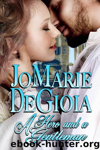 A Hero and A Gentleman by JoMarie DeGioia