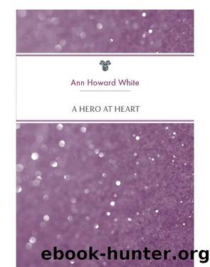 A Hero at Heart by Unknown