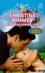 A Hero for Sophie Jones (The Jones Gang #9) by Christine Rimmer