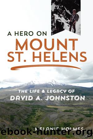 A Hero on Mount St. Helens by Melanie Holmes