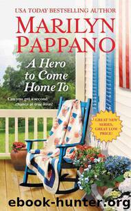 A Hero to Come Home To by Marilyn Pappano