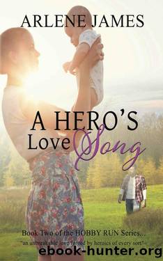 A Hero's Love Song (HOBBY RUN Series #2) by Arlene James