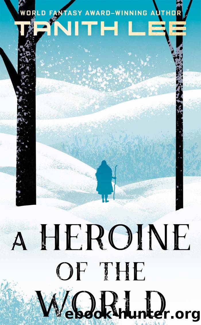 A Heroine of the World by Tanith Lee