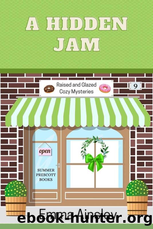A Hidden Jam: Raised and Glazed Cozy Mysteries, Book 9 by Ainsley Emma