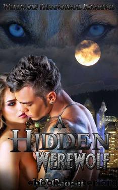 A Hidden Werewolf: Werewolf paranormal romance by M.J. Cooper