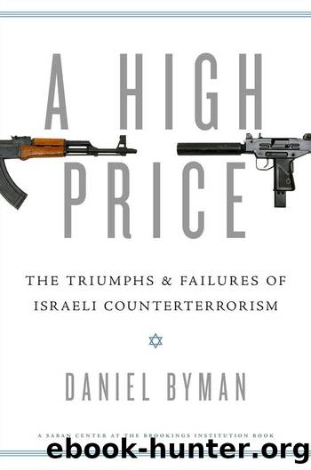 A High Price:The Triumphs and Failures of Israeli Counterterrorism by Daniel Byman