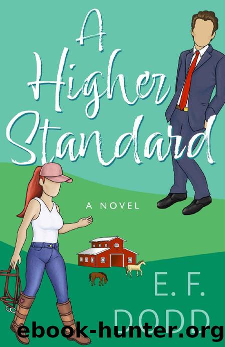 A Higher Standard by E.F. Dodd
