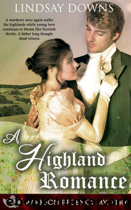 A Highland Romance (Markson Regency Mystery Book 5) by Lindsay Downs