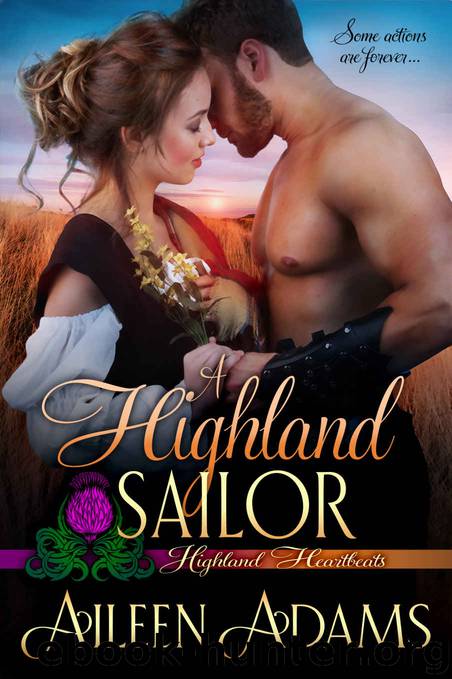 A Highland Sailor: Highland Heartbeats by Adams Aileen
