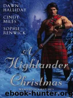 A Highlander Christmas by Dawn Halliday Cindy Miles Sophie Renwick