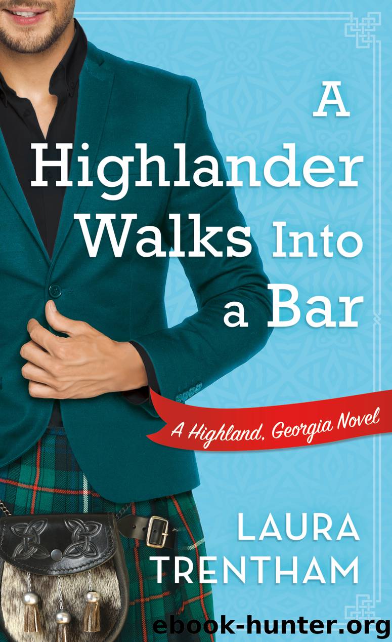 A Highlander Walks into a Bar--A Highland, Georgia Novel by Laura Trentham