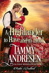A Highlander to Have and to Hold by Tammy Andresen