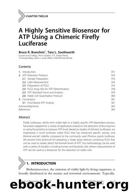 A Highly Sensitive Biosensor for ATP Using a Chimeric Firefly Luciferase by Bruce R. Branchini & Tara L. Southworth