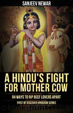 A Hindu's Fight for Mother Cow by Sanjeev Newar