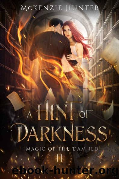 A Hint of Darkness (Magic of the Damned Book 2) by McKenzie Hunter