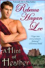 A Hint of Heather by Rebecca Hagan Lee
