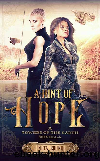 A Hint of Hope: A Towers of the Earth Novella by Nita Round