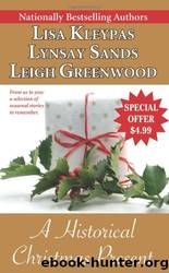 A Historical Christmas Present by Lisa Kleypas & Leigh Greenwood & Lynsay Sands