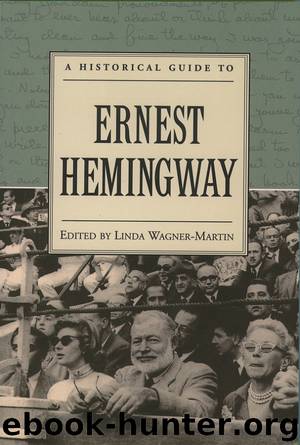 A Historical Guide to Ernest Hemingway by Wagner-Martin Linda;