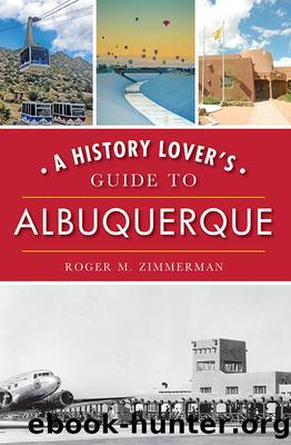 A History Lover's Guide to Albuquerque by Zimmerman Roger M.;